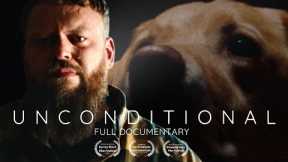 The Dog That Saved My Life - UNCONDITIONAL - Full Documentary