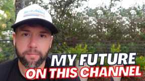 The Future Of This Channel.. (I Am Sorry)