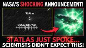 3I ATLAS Just Spoke… Scientists Didn’t Expect This
